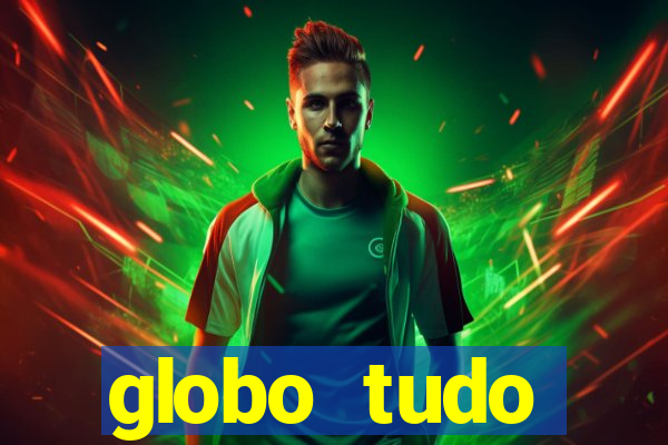 globo tudo absolutamente sobre esporte