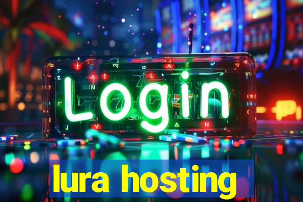 lura hosting