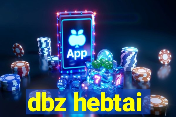 dbz hebtai