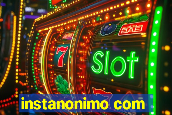 instanonimo com
