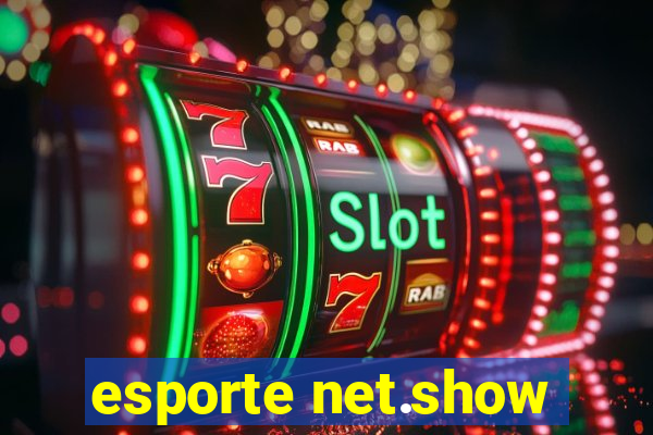 esporte net.show