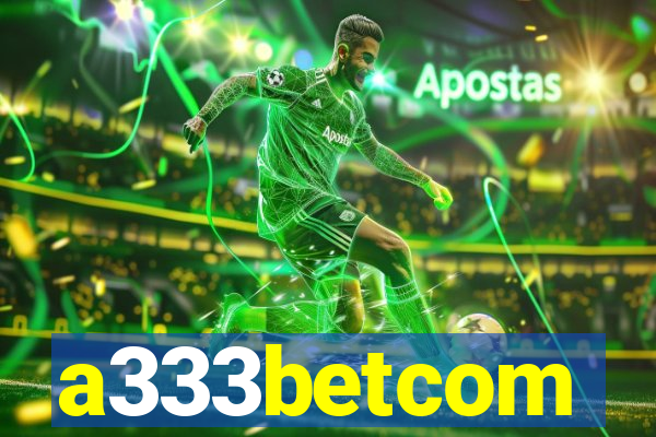 a333betcom