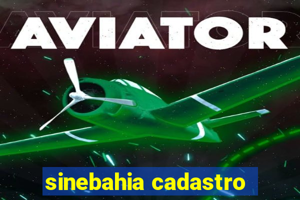 sinebahia cadastro