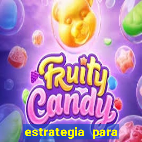 estrategia para jogar na roleta
