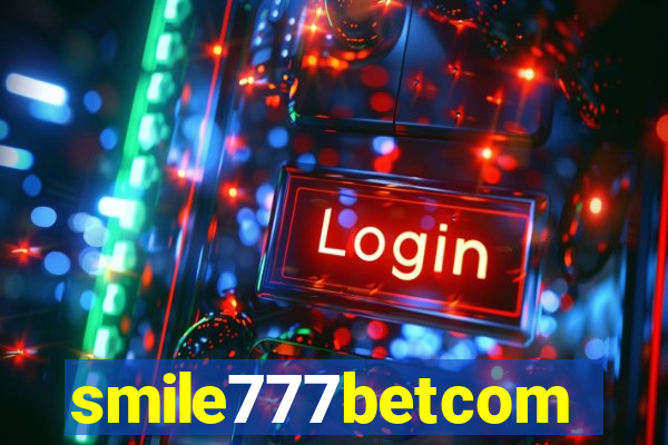 smile777betcom