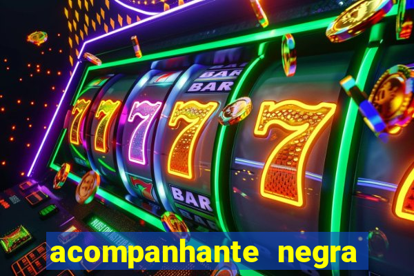acompanhante negra s o paulo