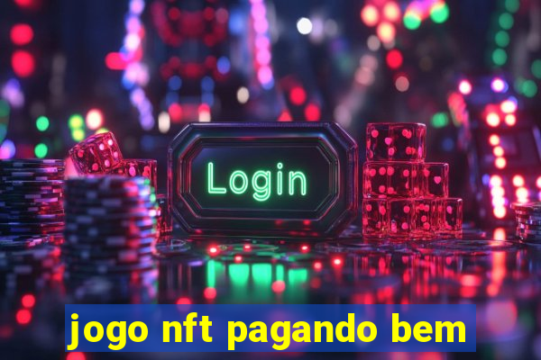 jogo nft pagando bem
