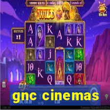 gnc cinemas