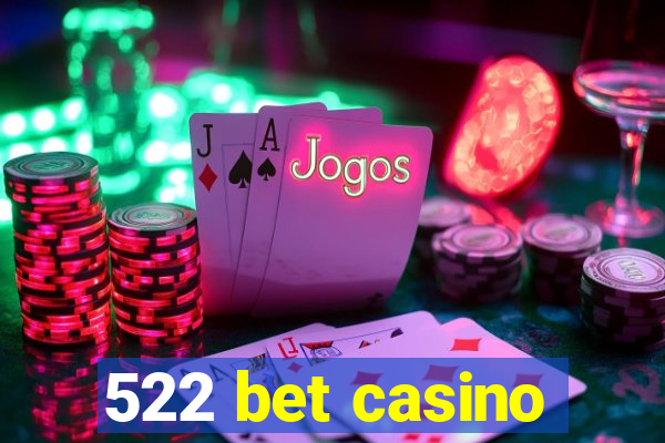 522 bet casino