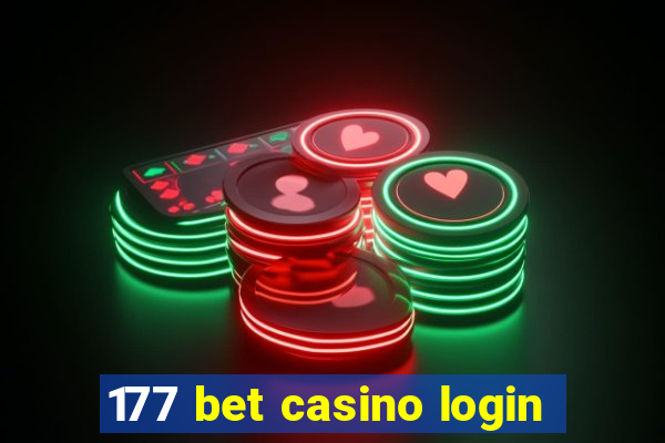 177 bet casino login