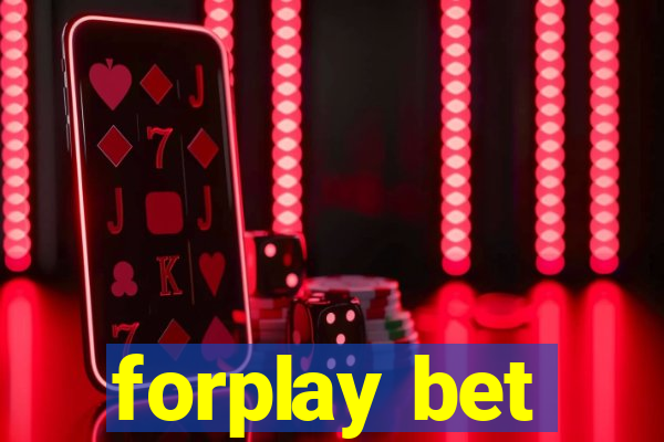 forplay bet