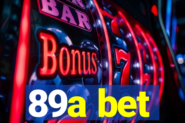 89a bet