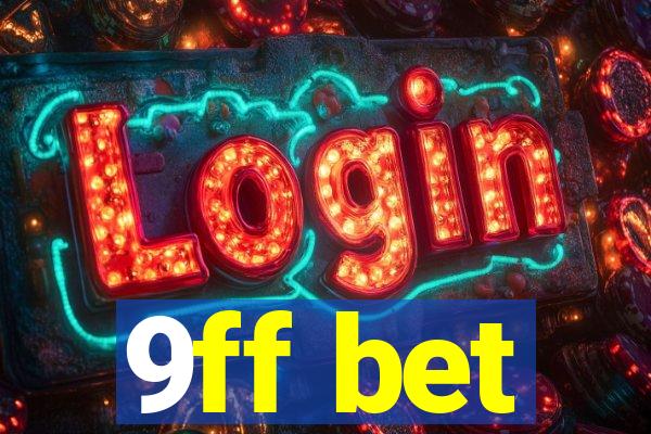 9ff bet