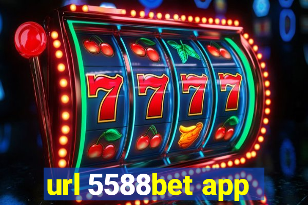 url 5588bet app