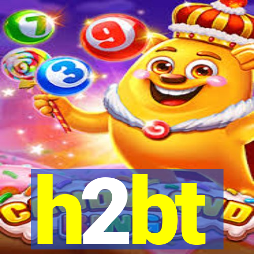 h2bt