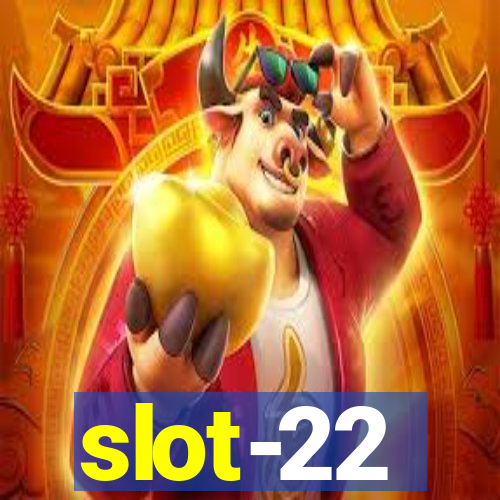 slot-22