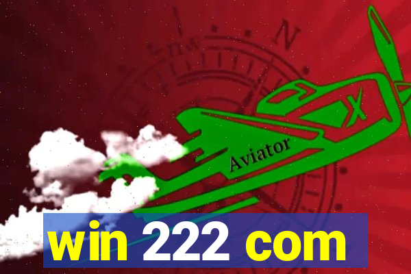 win 222 com