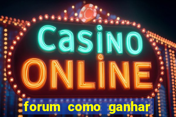 forum como ganhar na loteria