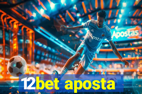 12bet aposta
