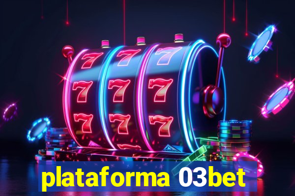 plataforma 03bet
