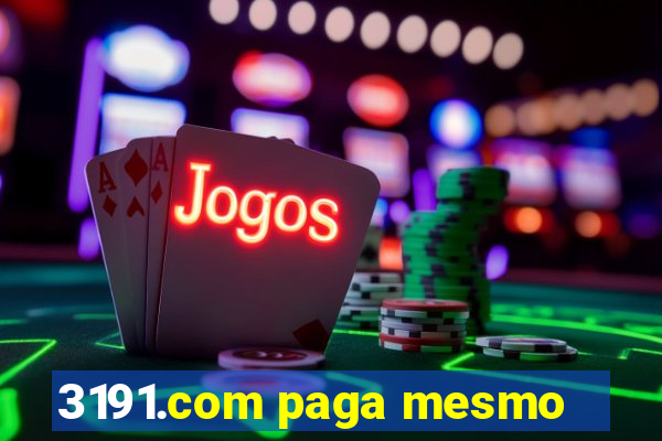 3191.com paga mesmo