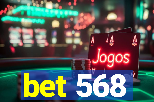 bet 568