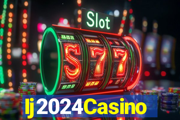 Ij2024Casino