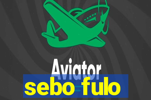 sebo fulo