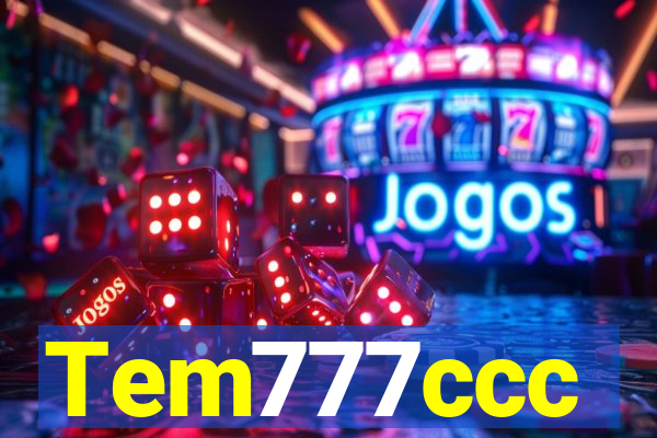 Tem777ccc