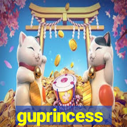 guprincess
