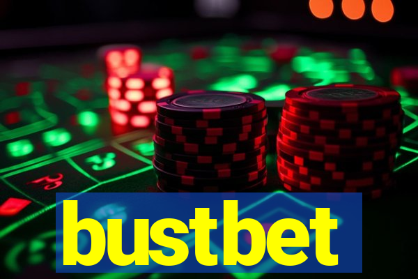 bustbet