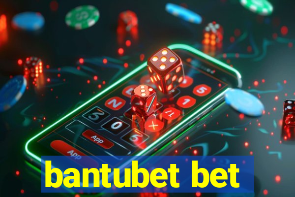 bantubet bet
