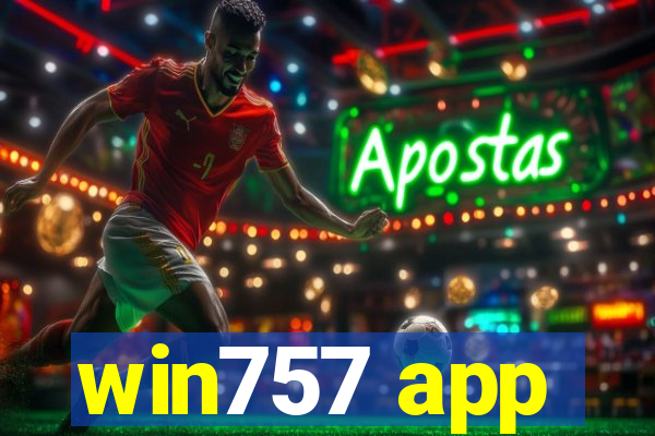 win757 app