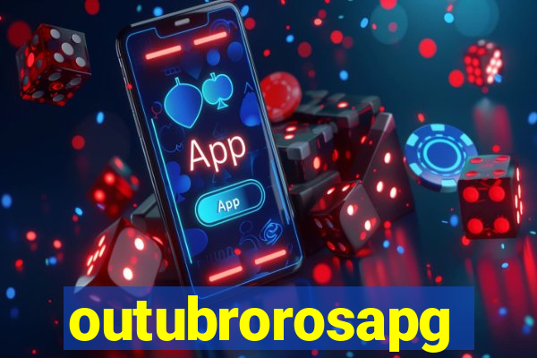 outubrorosapg