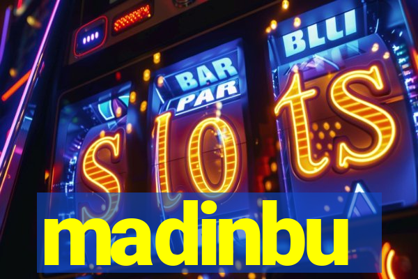 madinbu
