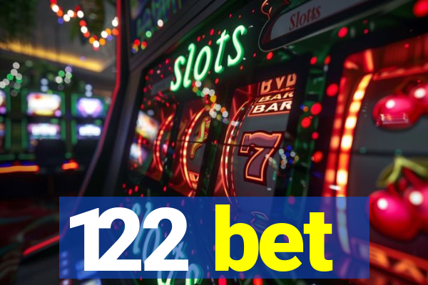 122 bet