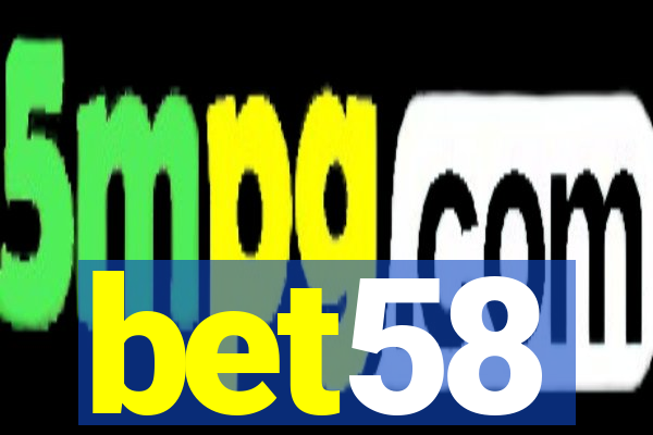 bet58