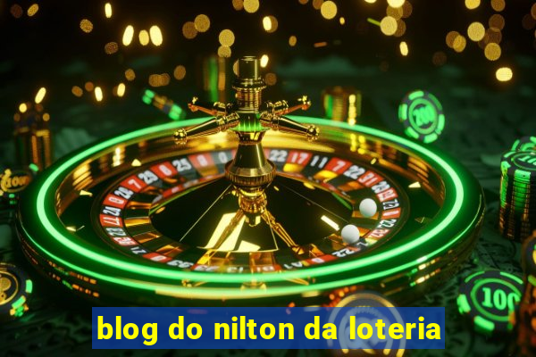 blog do nilton da loteria