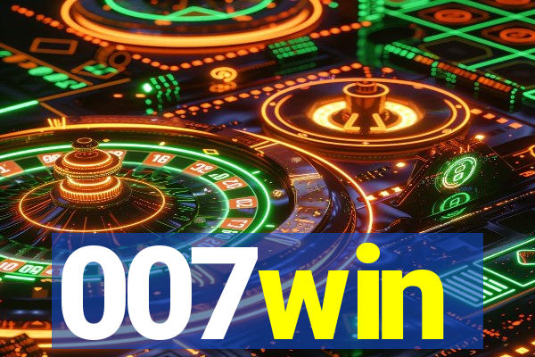 007win