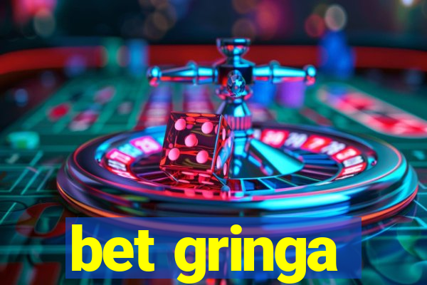 bet gringa