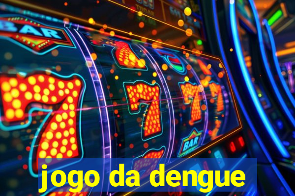 jogo da dengue