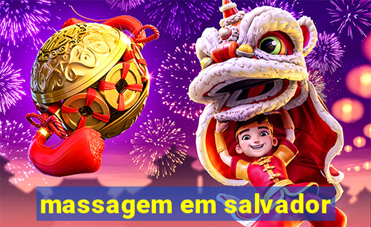 massagem em salvador