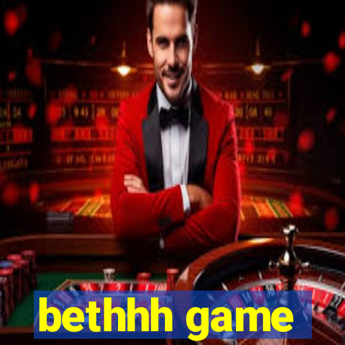 bethhh game