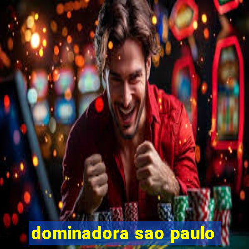 dominadora sao paulo