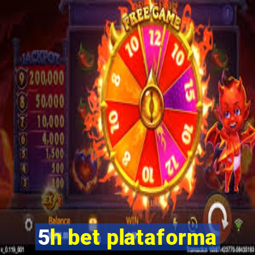 5h bet plataforma