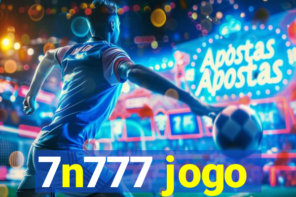 7n777 jogo