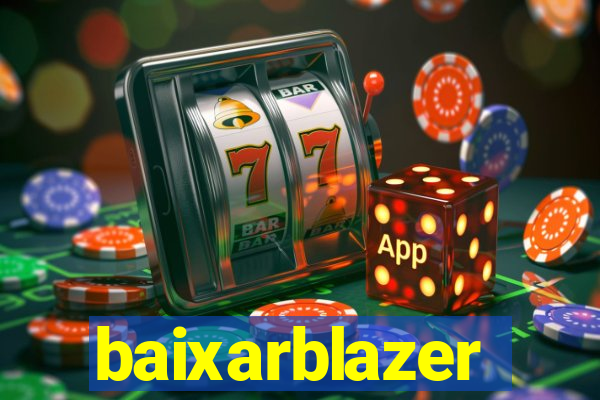 baixarblazer