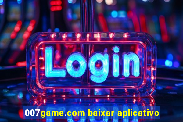 007game.com baixar aplicativo