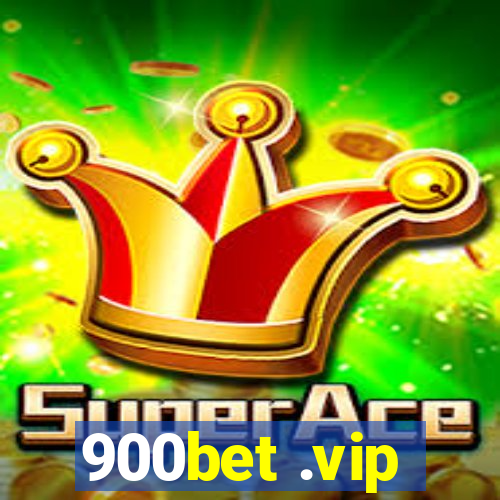 900bet .vip