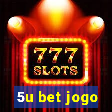 5u bet jogo